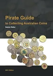 Pirate Guide to Collecting Australian Coins: 2021 Edition