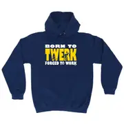 Born To Twerk - Funny Novelty Hoodies Hoodie