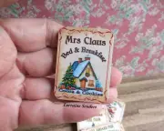 MRS CLAUS BED & BREAKFAST CHRISTMAS SIGN ~ DOLLHOUSE MINIATURE