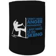 Alcohol Stubby Holder - I Dont Need Anger Management Ski Skiing - Funny Novelty Birthday Gift Joke Beer
