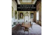 The Rebirth of an English Country House by Tim Knox