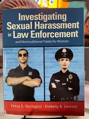 Investigating Sexual Harassment in Law Enforcement and Nontraditional Fields....