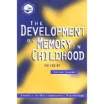 THE DEVELOPMENT OF MEMORY IN CHILDHOOD