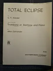Total Eclipse by G.F. Handel for Trombone or Baritone and Piano by Ostrander