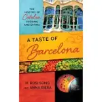 A TASTE OF BARCELONA: THE HISTORY OF CATALAN COOKING AND EATING