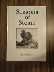 Seasons of Steam: A journey through six short years by Laurie Anderson.