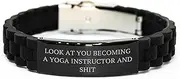 [Generic] Funny Yoga Instructor Graduation Gift: Look At You Becoming A Yoga Instructor And Shit Glidelock Clasp Bracelet from Friends, Family, or Coworkers to Yoga Instructor Men or Women, Small, Silicone, no