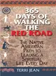 365 Days of Walking the Red Road ─ The Native American Path to Leading a Spiritual Life Every Day