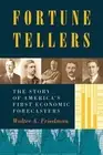 Walter A Friedman Fortune Tellers (Paperback)