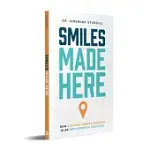 SMILES MADE HERE: HOW CULTURE FORGES SUCCESS IN AN ORTHODONTIC PRACTICE