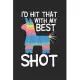 I’’d Hit That With My Best Shot: Notebook A5 Size, 6x9 inches, 120 dotted dot grid Pages, Pinata Llama Fiesta Funny Quote