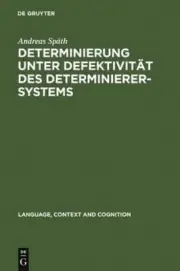 Determinierung unter Defektivitýýt des Determinieresystems (Language, Context an