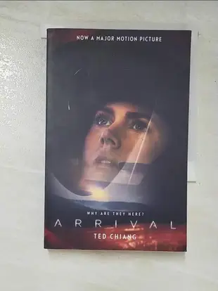 【露天書寶二手書T5/原文小說_AJQ】Arrival: Stories of Your Life and Others (Film tie-in Edition)_Ted Chiang