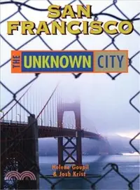 在飛比找三民網路書店優惠-San Francisco ― The Unknown Ci