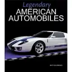 LEGENDARY AMERICAN AUTOMOBILES