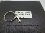 AGE IMPROVES WITH WINE - Custom Hand Stamped Aluminum Key Chain.Age/Wine Joke