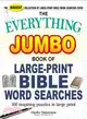 The Everything Jumbo Book of Large-print Bible Word Searches ― 160 Inspiring Puzzles