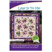 Leaf It To Me Quilt Pattern By Cozy Quilt Designs Quilting Sewing