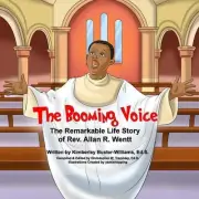 The Booming Voice: The Remarkable Life Story of Rev. Allan R. Wentt by Christoph