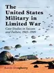 The United States Military in Limited War ─ Case Studies in Success and Failure, 1945-1999