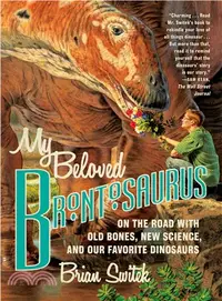 在飛比找三民網路書店優惠-My Beloved Brontosaurus ─ On t