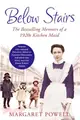 Below Stairs：The Bestselling Memoirs of a 1920s Kitchen Maid