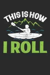 在飛比找博客來優惠-This is how i roll: Kayaking J