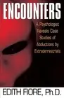 Encounters Psychologist Reveals Case Studies Abductions by by Fiore Edith