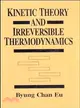 KINETIC THEORY AND IRREVERSIBLE THERMODYNAMICS