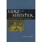 LURE OF THE SINISTER: THE UNNATURAL HISTORY OF SATANISM