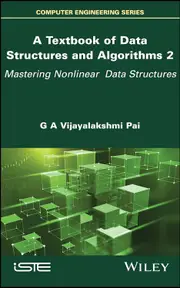 A Textbook of Data Structures and Algorithms, Volume 2: Mastering Nonlinear Data Structures - G. A. Vijayalakshmi Pai