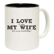 I Love It When My Wife Lets Me Go Paintballing Music Music Music Music Mug Cup