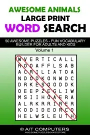 AWESOME ANIMAL LARGE PRINT WORD SEARCH: 50 AWESOME PUZZLES By A/t Computers NEW