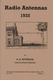 Radio Antennas – 1932 – by Harold Beverage - reprint