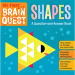 MY FIRST BRAIN QUEST SHAPES: A QUESTION-AND-ANSWER BOOK (BOOK 4)/WORKMAN PUBLISHING BRAIN QUEST BOARD BOOKS 【禮筑外文書店】