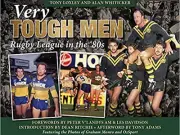 RUGBY LEAGUE BOOK,TOUGH MEN 80s ,NRL RABBITOHS STORM, DOGS PANTHERS EELS EAGLES
