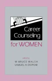 Career Counseling for Women by W. Bruce Walsh (English) Paperback Book