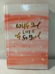 New WITH GOD LIFE IS OH SO GOOD blank lined Journal AL CARRAWAY orange hardcover