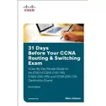 31 DAYS BEFORE YOUR CCNA ROUTING & SWITCHING EXAM: A DAY-BY-DAY REVIEW GUIDE FOR THE ICND1/CCENT (100-105), ICND2 (200-105), AND