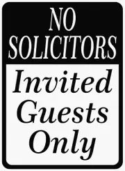 No Solicitors Invited Guests Only Sign. Size Options.