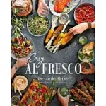 EASY AL FRESCO: THE MAGIC OF SIMPLE OUTDOOR FEASTS