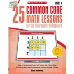 25 COMMON CORE MATH LESSONS FOR THE INTERACTIVE WHITEBOARD, GRADE 3: READY-TO-USE, ANIMATED POWERPOINT LESSONS WITH LEVELED PRAC