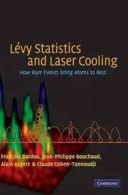Lvy Statistics and Laser Cooling: How Rare Events Bring Atoms to Rest by Claude