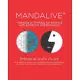 Mandalive(R): mandala art therapy for working with emotions and behaviors