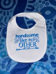 Handsome Like No Other Bib Size Newborn