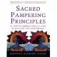 Sacred Pampering Principles: An African-American Woman’s Guide to Self-Care and Inner Renewal