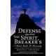 Defense Against the Spirit Breaker’s: A Poetic Guide to Humanity