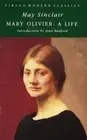 Sinclair - Mary Olivier A Life - New paperback or softback - S555z