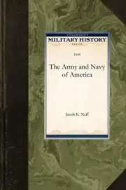 The Army and Navy of America by K. Neff Jacob K. Neff (English) Paperback Book