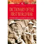DICTIONARY OF THE FIRST WORLD WAR